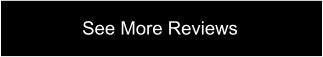 See More Reviews